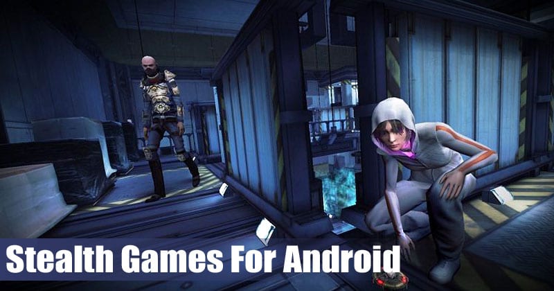 أفضل 10 ألعاب خلسة لجهاز Android في عام 2022