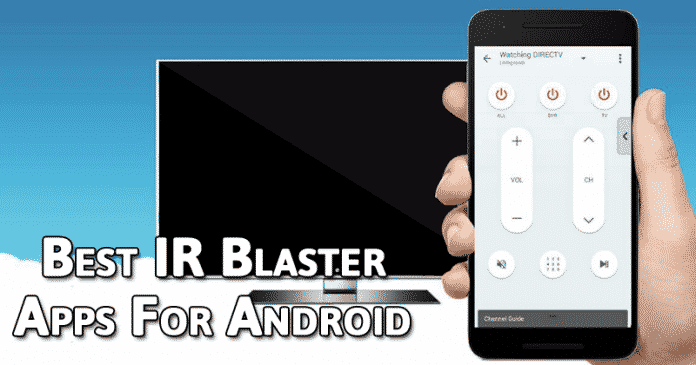 أفضل 10 تطبيقات IR Blaster (جهاز التحكم عن بعد للتلفزيون) لنظام Android في عام 2022