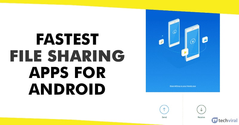 أفضل 10 تطبيقات لمشاركة الملفات لنظام Android (نقل الملفات لاسلكيًا) في عام 2022