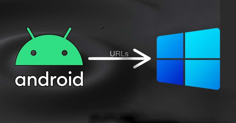 كيفية إرسال روابط من جهاز Android الخاص بك إلى Windows 11