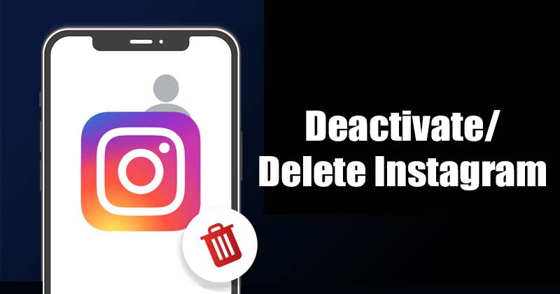 كيفية إلغاء تنشيط حساب Instagram الخاص بك أو حذفه نهائيًا
